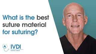 What is the best suture material for suturing?