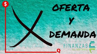 El Gráfico mas Famoso: Oferta y Demanda