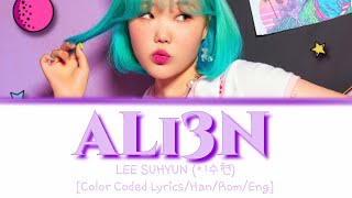 Lee Suhyun - Alien (Lyrics)