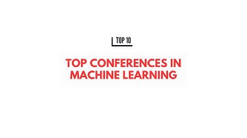Top Conferences in Machine Learning