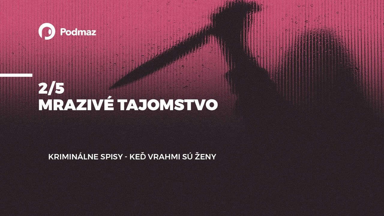 Mrazivé tajomstvo (podcast: KRIMINÁLNE SPISY)