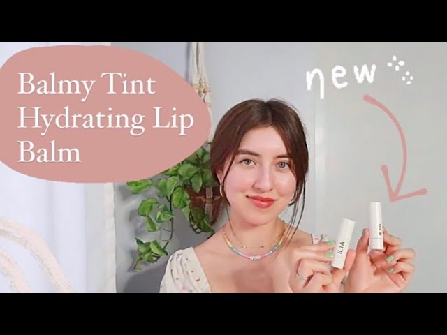 Ilia Balmy Tint Hydrating Lip Balm | Review and Swatches | Minimalist  Makeup - YouTube