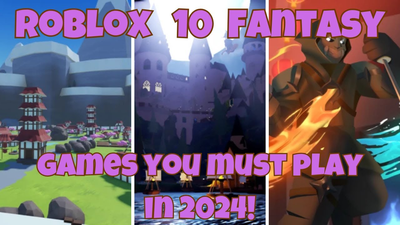 10 Roblox Fantasy Games You Have To Play In 2024 YouTube 