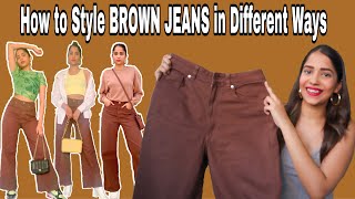 HOW TO STYLE BROWN JEANS IN DIFFERENT WAYS