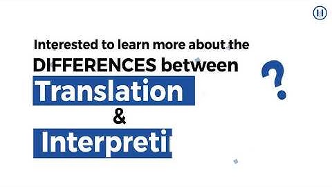 What is the difference between translation and interpreting?