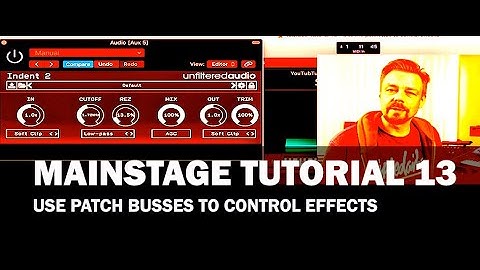 Apple MainStage Tutorial 13 - Use patch busses to control effects