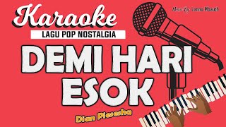 Karaoke DEMI HARI ESOK - Dian Piesesha // Music By Lanno Mbauth