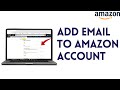 How To Add Email To Amazon Account