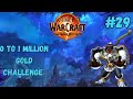 0 to 1 Millions Gold Challenge FR #29
