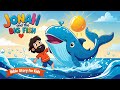 Jonah and the Big Fish 🐋  An Epic Bible Adventure for Kids!