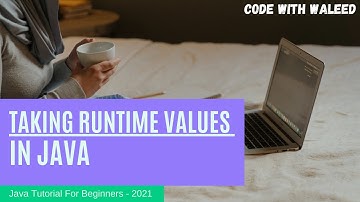 05 Taking User Input from Runtime in Java