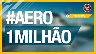 Queremos você no vídeo de 1 milhão do Aero! 