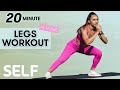 20-Minute Legs Workout for Strength - No Equipment with Warm Up & Cool Down | Sweat With SELF
