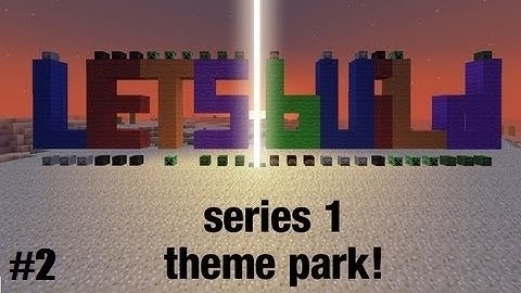 Minecraft: Lets build a Theme Park #2