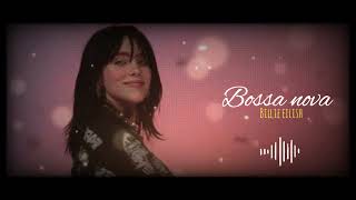 Billie Eilish ~ Bossa Nova ( Cover ia Oficial • Versión Spanish )