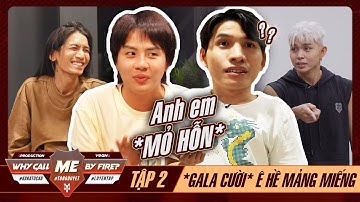 *GALA CƯỜI* Tập 2: Ê Hề MẢNG MIẾNG Từ Hội Anh Em "MỎ HỖN" (Ồn Ào Version) | HIGHLIGHT ANH TRAI 2024