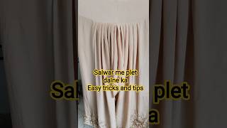 sewing tricks and tips salwar ki plets #shorts #youtubeshorts