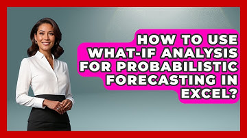 How To Use What-If Analysis For Probabilistic Forecasting In Excel? - Docs and Sheets Pro