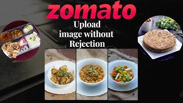 How to Upload Photo on Zomato | Without Rejection| Zomato | Live Demo | 100% Working