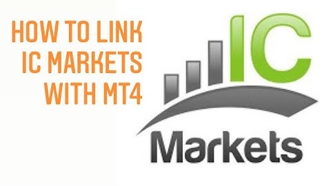 How to link - connect - your IC MARKETS broker account with MT4 MetaTrader 4