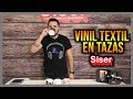 Vinil Textil En Tazas