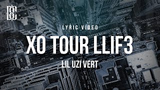 Lil Uzi Vert - XO Tour Llif3 (she say you're the worst) | Lyrics