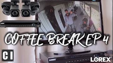 Lorex 4K Ultra HD IP Color Night Vision Security Camera Install/Review - Coffee Break Ep#4