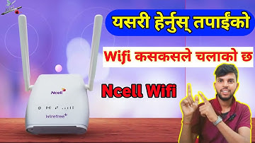 Ncell Wifi Kaskasle Use Gaareko x yasari check garnus/ncell wifi/ncell wifi mb check