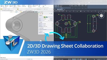2D/3D Drawing Sheet Collaboration | ZW3D 2026 Official
