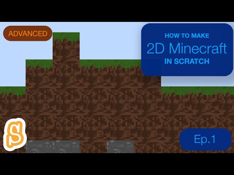 Scratch: 2D Minecraft (Advanced) Tutorial (Ep.1)