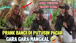 Prank Banci di Putusin Pacar Awalnya Ngakak Ending nya Nyesel  🤣