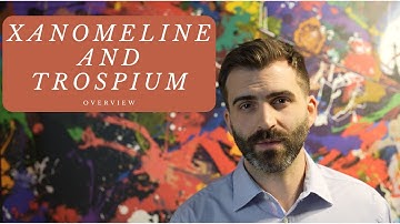 Xanomeline and Trospium (Cobenfy) Brief Overview