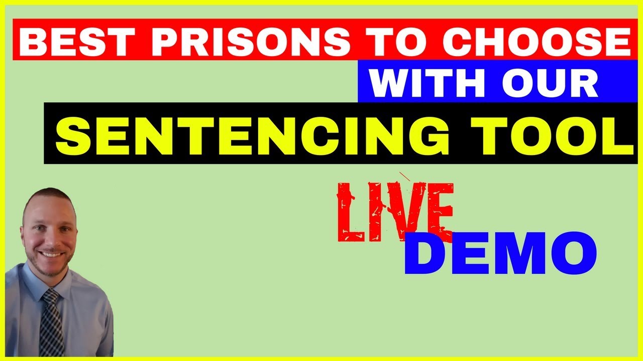 SENTENCING TOOL- This Tool Allows You To Ask For The BEST PRISON