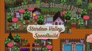 Transforming The Standard Farm V.2 || Stardew Valley Speedbuild