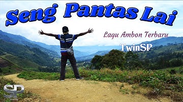 Seng Pantas Lai | Lagu Ambon Terbaru 2025 | Official Lyric Video | TwinSP