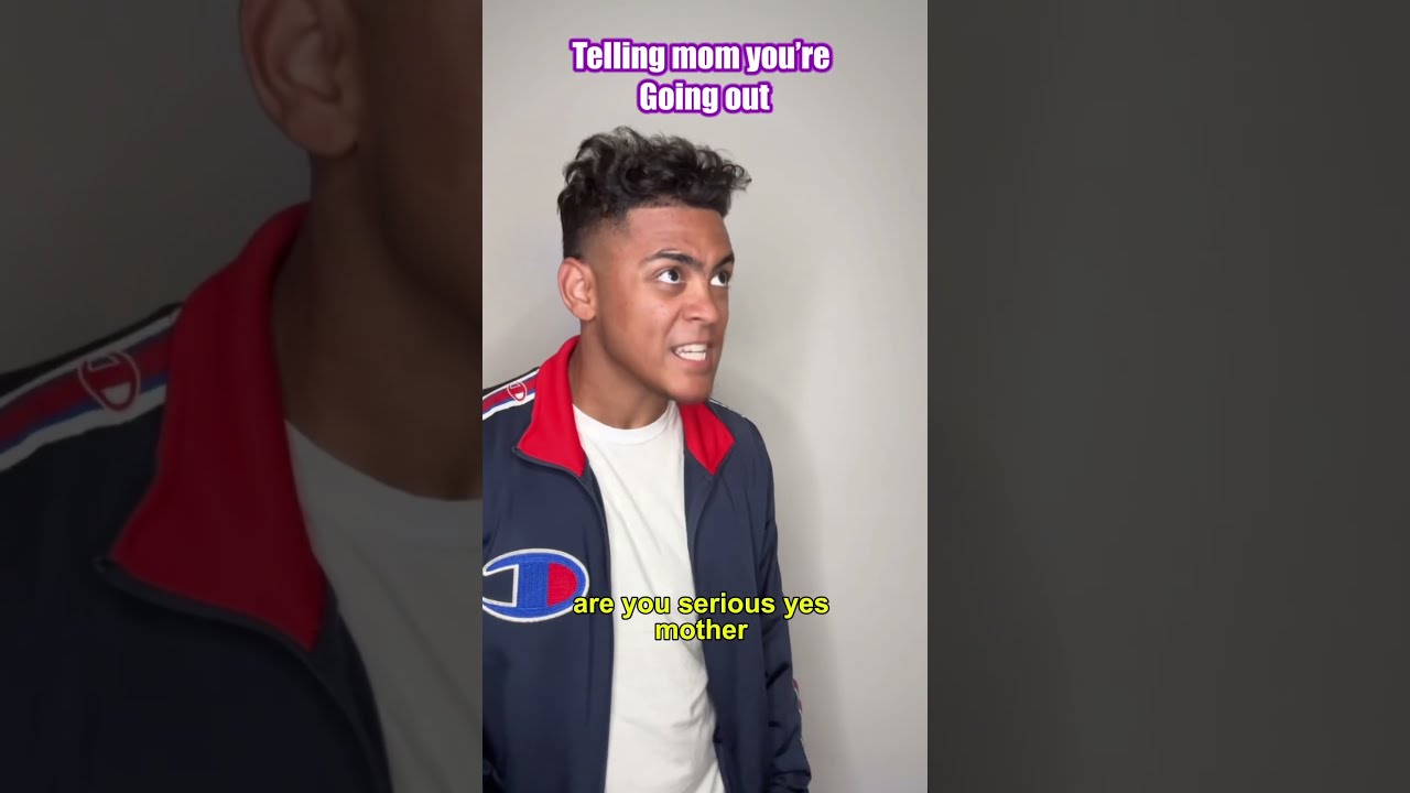 Telling Mom Vs Dad You Re Going Out Comedy
