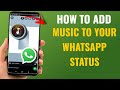 How to Add Music / Song to Your WhatsApp Status (English Guide)