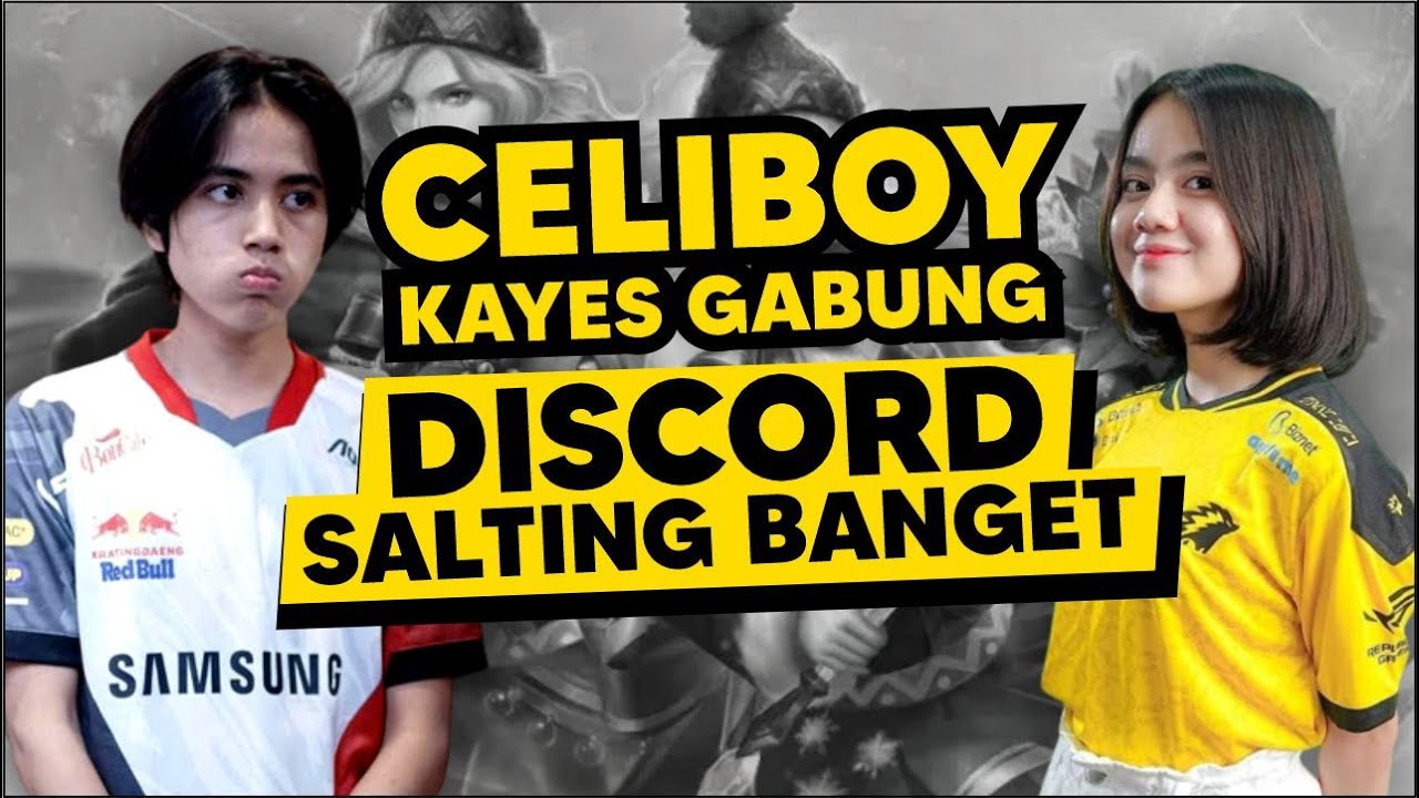KAYES CELIBOY SALING SALTING SAAT SATU DISCORD !!!