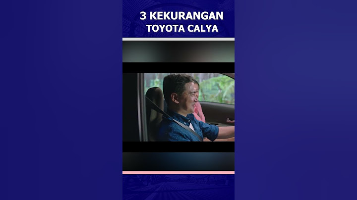 3 KEKURANGAN TOYOTA CALYA