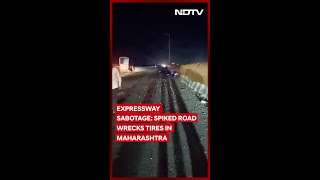 Nails Scattered Across Nagpur-Mumbai Expressway, Vehicles Damaged
