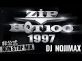 ZIP HOT 100 非公式 NON STOP MIX 1997 / DJ NOJIMAX