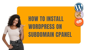 How to Install WordPress on Subdomain cPanel: Manual Installation
