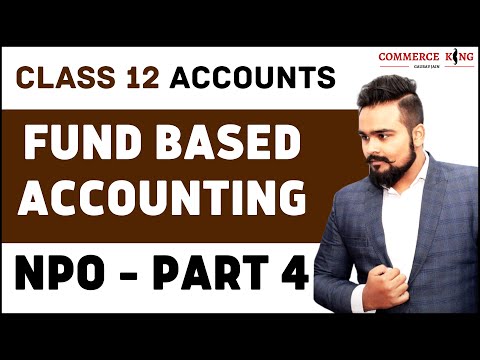 Fund Based accounting class 12 | Accounts | NPO | Not for profit organisation | video 4