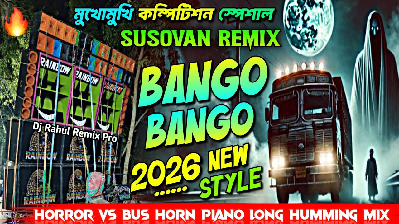 Bango Bango ☠️ Susovan Remix ☠️ Horror Vs Bus Horn Piano Long Humming Mix 💥 Face To Face Competition