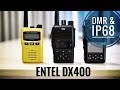 Цифровые радиостанции Entel DX400. Влагозащита и громкость.