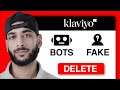 Remove Bots from Klaviyo in 2025 [Step-by-Step Tutorial]