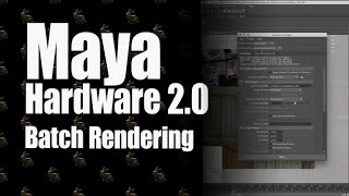 Maya Hardware 2.0 Batch Rendering Settings