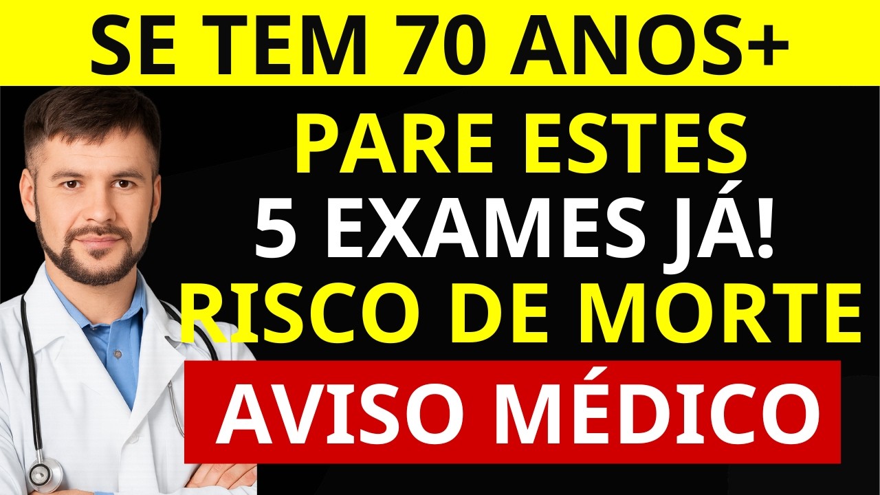 Se você tem mais de 70 anos, evite estes 5 exames imediatamente (risco real) | Saúde do idoso