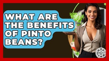 What Are The Benefits Of Pinto Beans? - The Skillful Chef