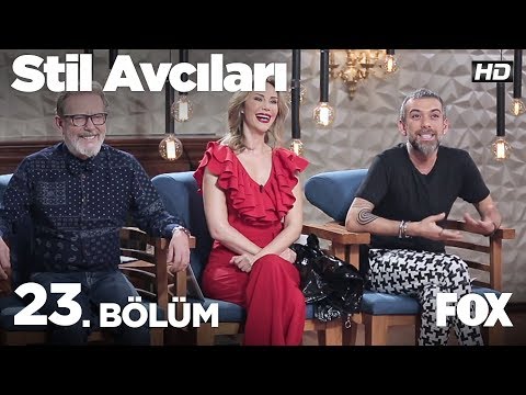 Stil Avcıları 23. Bölüm